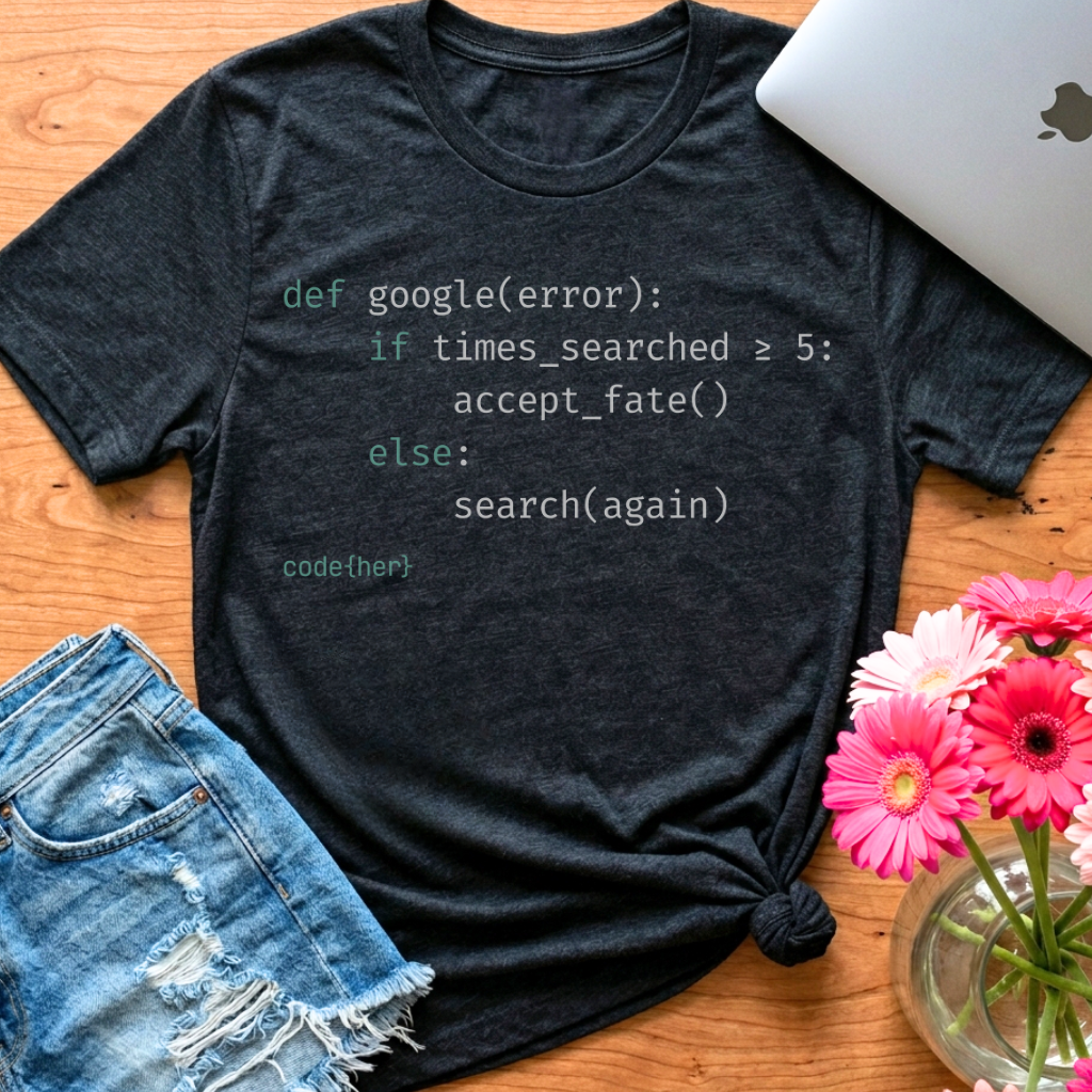 Google(error) — Python T-Shirt for Women in Tech | code{her}